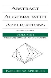 Book cover of Abstract Algebra with Applications by Karlheinz Spindler