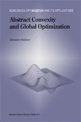 Book cover of Abstract Convexity and Global Optimization by Unknown