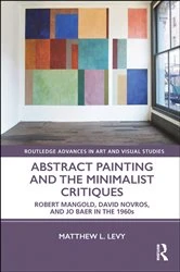 Book cover of Abstract Painting and the Minimalist Critiques by Matthew L. Levy