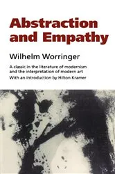 Book cover of Abstraction and Empathy by Wilhelm Worringer
