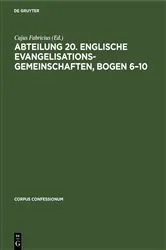 Book cover of Abteilung 20. Englische Evangelisationsgemeinschaften, Bogen 6–10 by Cajus Fabricius