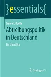 Book cover of Abtreibungspolitik in Deutschland by Emma T. Budde