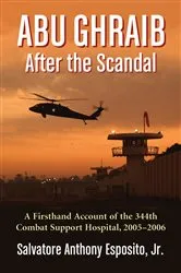 Book cover of Abu Ghraib After the Scandal by Esposito, Salvatore Anthony, Jr.