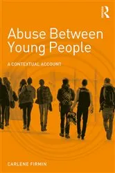 Book cover of Abuse Between Young People by Carlene Firmin