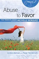 Book cover of Abuse to Favor by Michelle Borquez