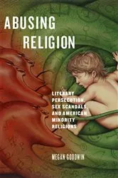 Book cover of Abusing Religion by Megan Goodwin