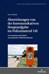 Book cover of Abweichungen von der kommunikativen Hauptaufgabe im Polizeinotruf 110 by Irma Hyvärinen