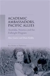 Book cover of Academic ambassadors, Pacific allies by Alice Garner