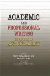 Book cover of Academic and Professional Writing in an Age of Accountability by Unknown