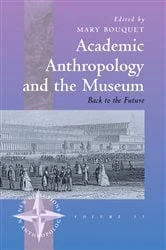 Book cover of Academic Anthropology and the Museum by Mary Bouquet