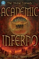 Book cover of Academic Inferno by Virgil Henry