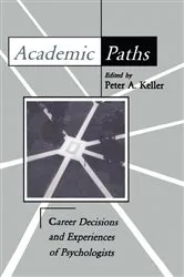 Book cover of Academic Paths by Peter A. Keller