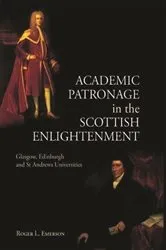 Book cover of Academic Patronage in the Scottish Enlightenment by Roger L. Emerson