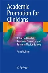 Book cover of Academic Promotion for Clinicians by Anne Walling