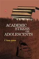 Book cover of Academic Stress on Adolescents by U.  Kavya Jyotsna