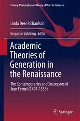 Book cover of Academic Theories of Generation in the Renaissance by Linda Deer Richardson