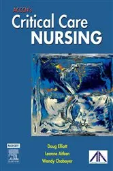 Book cover of ACCCN's Critical Care Nursing by Aitken RN, PhD, GCertMgt, GDipScMed(ClinEpi), GCertAcadPrac, BHSc(Nurs)Hons, FACCCN, FACN, FAAN, Life Member – ACCCN, Leanne