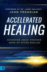 Book cover of Accelerated Healing by John Proodian