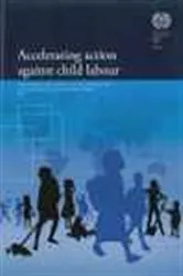 Book cover of Accelerating Action Against Child Labour by International Labour Office