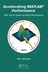 Book cover of Accelerating MATLAB Performance by Yair M. Altman