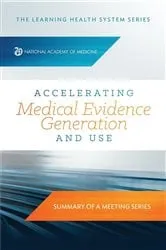 Book cover of Accelerating Medical Evidence Generation and Use by Joe Selby