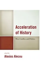 Book cover of Acceleration of History by Alexios Alecou