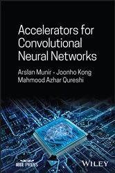 Book cover of Accelerators for Convolutional Neural Networks by Arslan Munir