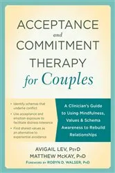 Book cover of Acceptance and Commitment Therapy for Couples by Avigail Lev