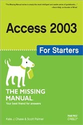 Book cover of Access 2003 for Starters: The Missing Manual by Kate J. Chase