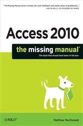 Book cover of Access 2010: The Missing Manual by Matthew MacDonald