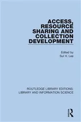 Book cover of Access, Resource Sharing and Collection Development by Sul H Lee
