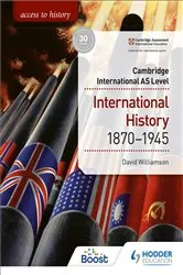 Book cover of Access to History for Cambridge International AS Level: International History 1870-1945 by David Williamson