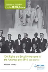 Book cover of Access to History for the IB Diploma: Civil Rights and social movements in the Americas post-1945 Second Edition by Vivienne Sanders