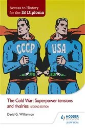 Book cover of Access to History for the IB Diploma: The Cold War: Superpower tensions and rivalries Second Edition by David Williamson
