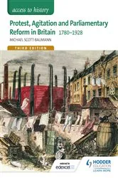 Book cover of Access to History: Protest, Agitation and Parliamentary Reform in Britain 1780-1928 for Edexcel by Michael Scott-Baumann