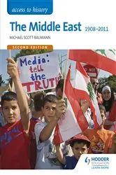 Book cover of Access to History: The Middle East 1908-2011 Second Edition by Michael Scott-Baumann
