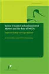 Book cover of Access to Justice in Environmental Matters and the Role of NGOs by Unknown