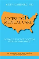 Book cover of Access to Medical Care by Keith Dahlberg MD