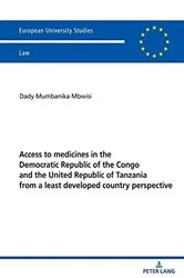 Book cover of Access to medicines in the Democratic Republic of the Congo and the United Republic of Tanzania from a least developed country perspective by Unknown