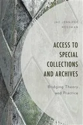 Book cover of Access to Special Collections and Archives by Jae Jennifer Rossman