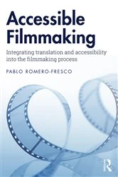 Book cover of Accessible Filmmaking by Pablo Romero-Fresco