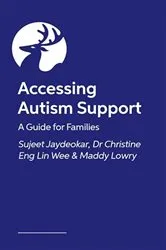 Book cover of Accessing Autism Support by Sujeet Jaydeokar