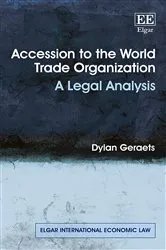 Book cover of Accession to the World Trade Organization by Dylan Geraets