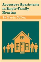Book cover of Accessory Apartments in Single-Family Housing by Martin Gellen