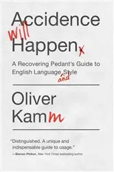 Book cover of Accidence Will Happen by Oliver Kamm