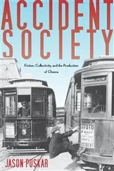 Book cover of Accident Society by Jason Puskar