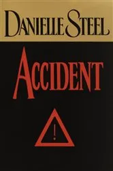 Book cover of Accident by Danielle Steel