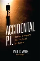 Book cover of Accidental P.I. by David Watts