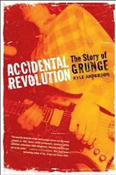 Book cover of Accidental Revolution by Kyle Anderson