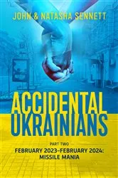 Book cover of Accidental Ukrainians by John Gordon Sennett